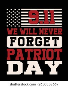 9.11 we will never forget patriot day