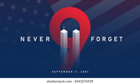 9.11Tragedy of USA, "Never Forget" September 11, 2001. Vector conceptual illustration for Patriot Day in USA.