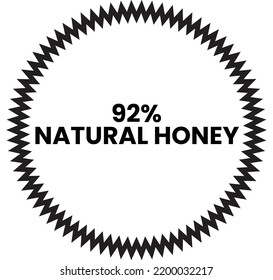 92% Natural Honey Label Sign for product vector art illustration with stylish font and black color