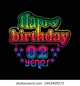 92 Years  Birthday Celebrating . A Community Organized Event. Colorful Design