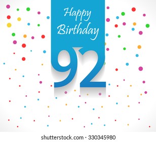 92 years Happy Birthday background or card with colorful confetti with polka dots-vector eps10