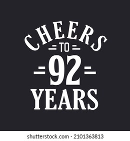 92nd birthday celebration, Cheers to 92 years