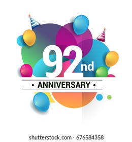 92nd years anniversary logo, vector design birthday celebration with colorful geometric, Circles and balloons isolated on white background.