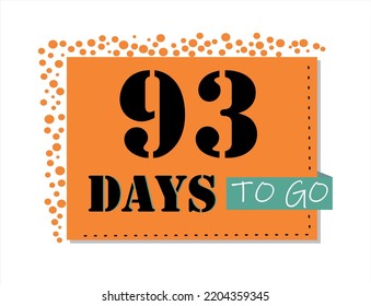 Quedan 93 días. Arte vectorial en naranja y negro, con acentos verdes. Recordatorio, banner aislado de fondo blanco.