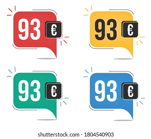 93 euro price. Yellow, red, blue and green currency tags with speech  balloon concept.