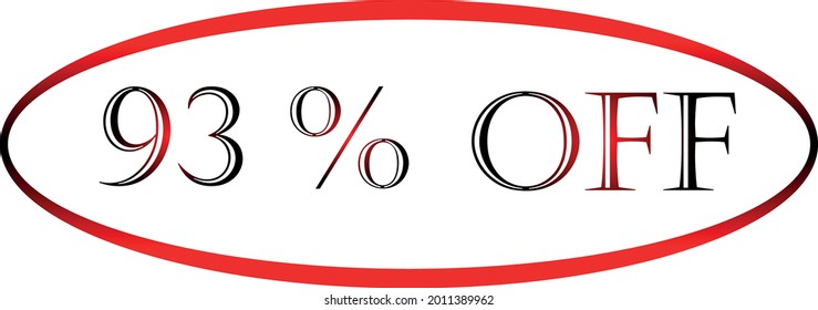 93 percent off red vector symbol. discount symbol, discount promotion, sale discount offer, marketing advertisement, super sale.