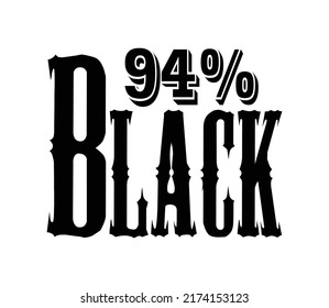 94% Black Sign and label vector and illustration art with fantastic font and black color combination in white background