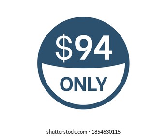 $94 Dollar price icon. 94 USD Price Tag