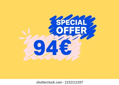 94 Euro OFF Sale Discount banner shape template. Super Sale Euro 94 Special offer badge end of the season sale coupon bubble icon. Modern concept design. Discount offer price tag vector illustration.