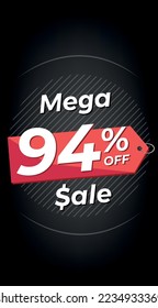 94% off. Black discount banner with ninety-four percent. Advertising for Mega Sale promotion. Stories format