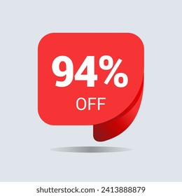 94% off discount, ninety four percent chat balloon. Special offer sale red tag. Concept of the price list for discounts. Advertising campaign, sales, label offer. Vector illustration.