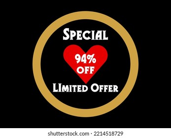94% off. Special Limited Offer Icon. Banner badge, offer sticker. Special offer sign. Sale. Sticker badge with vector art illustration with golden circle. 