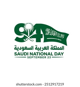 94 Dia Nacional da Arábia Saudita. 23 de setembro. Tradução De Texto Árabe: Dia Nacional Da Arábia Saudita. Reino da Arábia Saudita Ilustração de vetor.