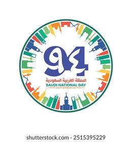 94 Saudi National Day. 23rd September. Arabic Text Translation: Our Saudi Arabia National Day. Kingdom of Saudi Arabia. Vector Illustration.
