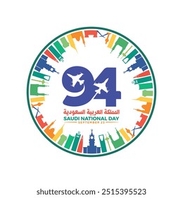 94 Saudi National Day. 23rd September. Arabic Text Translation: Our Saudi Arabia National Day. Kingdom of Saudi Arabia. Vector Illustration.