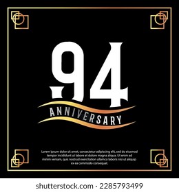 94 year anniversary logo design white golden abstract on black background with golden frame template illustration