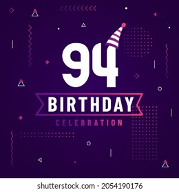 94 years birthday greetings card, 94 birthday celebration background free vector.