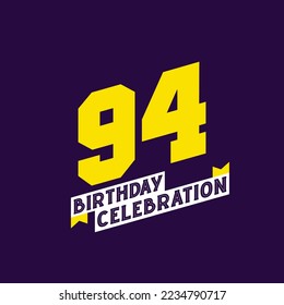 94th Birthday Celebration vector design,  94 years birthday