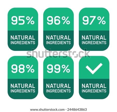 95, 96, 97, 98, 99 percent natural ingredients green label
