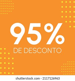 95% de desconto - (Translation: 95% Discount - ninety-five percent).  Discount Tag in portuguese, brazilian, Brazil. In colors: yelow and orange