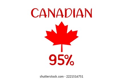95% percentage Canadian sign label vector art illustration with fantastic font and white background. Canada vector symbol maple leaf clip art.