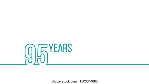 95 years anniversary or birthday. Linear outline graphics. Vector illustration isolated on white background
