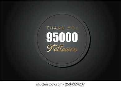 95000 OR 95k followers celebration. Thank you 95000 followers congratulation template banner. banner for social 95k friends and followers. celebrate subscribers and followers.
