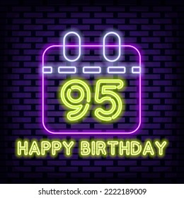 95th Happy Birthday 95 Year old Badge in neon style. On brick wall background. Night advensing. Isolated on black background. Vector Illustration svg
