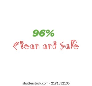96 100% Clean  Safe sign label vector art illustration with stylish looking font and green and red color 