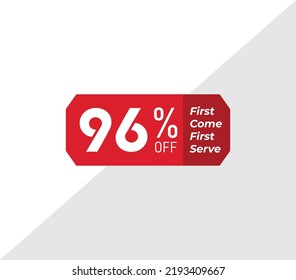 96% first come first serve banner discount price tag product label vector art illustration. Isolated on White Background