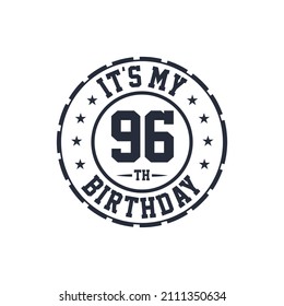 96 years birthday design, It's my 96th birthday