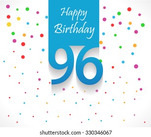 96 years Happy Birthday background or card with colorful confetti with polka dots-vector eps10