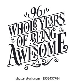 96th Birthday And 96th Anniversary Typography Design "96 Whole Years Of Being Awesome"