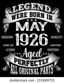 96th Birthday Vintage Legends Born In May 1926 96 Years Old