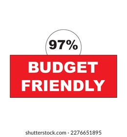 97% Budget friendly label or sticker vector image, economy products icon design,warning sign banner art illustration isolated on red background white and black lettering,family 