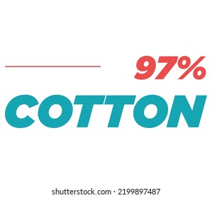 97% Cotton Label Sign For Product Vector Art Illustration With Stylish Font And Green Red Color