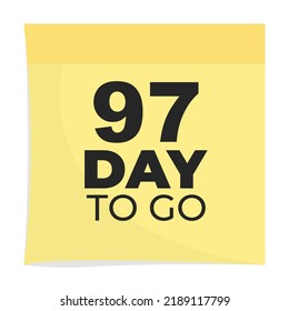 97 day to go sign label vector art illustration with fantastic font and nice yellow black color