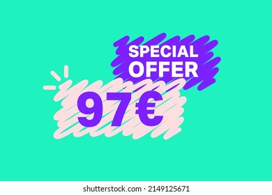 97 Euro OFF Sale Discount banner shape template. Super Sale Euro 97 Special offer badge end of the season sale coupon bubble icon. Modern concept design. Discount offer price tag vector illustration.