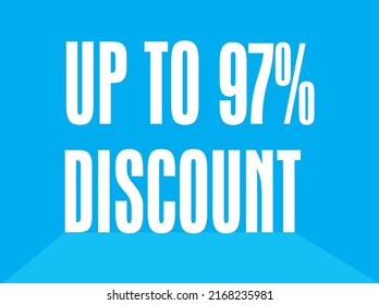 Up to 97% percentage off Sale. Perfect design for shop and sale banners. Discount offer price sign. Special offer symbol. Discount tag badge Vector Illustration. 