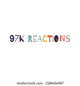 97k Reaktionen Vektorgrafik-Feier Zeichen mit fantastischer Schriftart. Vektorgrafik.