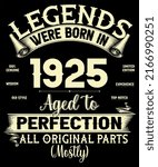 97th Birthday Vintage Legends Born In 1925 97 Years Old All Original Parts Mostly