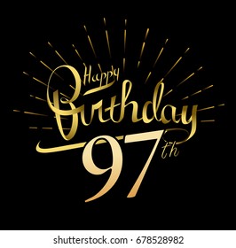 97th Happy Birthday logo. Beautiful greeting card poster with calligraphy Word gold fireworks. Hand drawn design elements. Handwritten modern brush lettering on a black background isolated vector