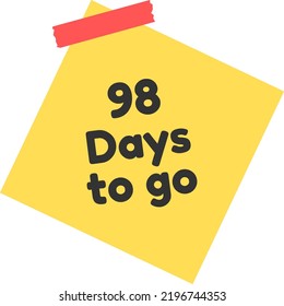 98 days to go sign label vector art illustration with yellow sticky notes and black font color.