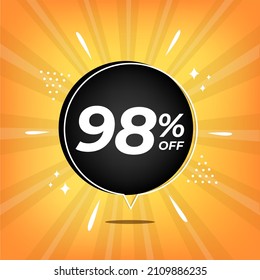 98% off. Yellow banner with ninety-eight percent discount on a black balloon for mega big sales.