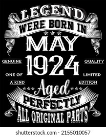 98th Birthday Vintage Legends Born In May 1924 98 Years Old