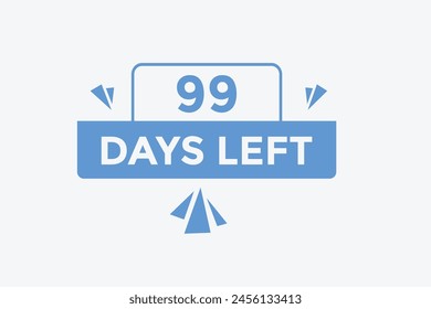 99 días para la Plantilla de cuenta regresiva. 99 días Cuenta regresiva días de diseño de Anuncio. Temporizador de cuenta regresiva de 99 días