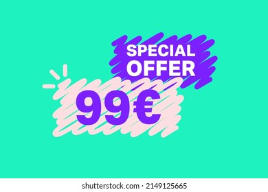 99 Euro OFF Sale Discount banner shape template. Super Sale Euro 99 Special offer badge end of the season sale coupon bubble icon. Modern concept design. Discount offer price tag vector illustration.