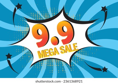 9.9 mega sale font expression pop art comic speech bubble. Vector illustration