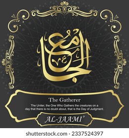 ٱ لْ جَ عُ AL-JAAMI 99 Namen von Allah Al Asma Ul Husna أ  unsere Kalligraphie ist 100% fehlerfrei. Alle Tachkilat und alle Rechtschreibung sind 100% korrekt. Benutzen Sie sie mit geschlossenen Augen.