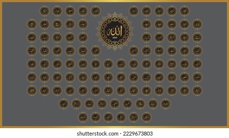 99 names of Allah Islamic Calligraphy "Asma ul Husna" English Explanation: Golden 99 names of God in Islam are names attributed to God in Islam by Muslims. Names are only in the Quran and Hadith.